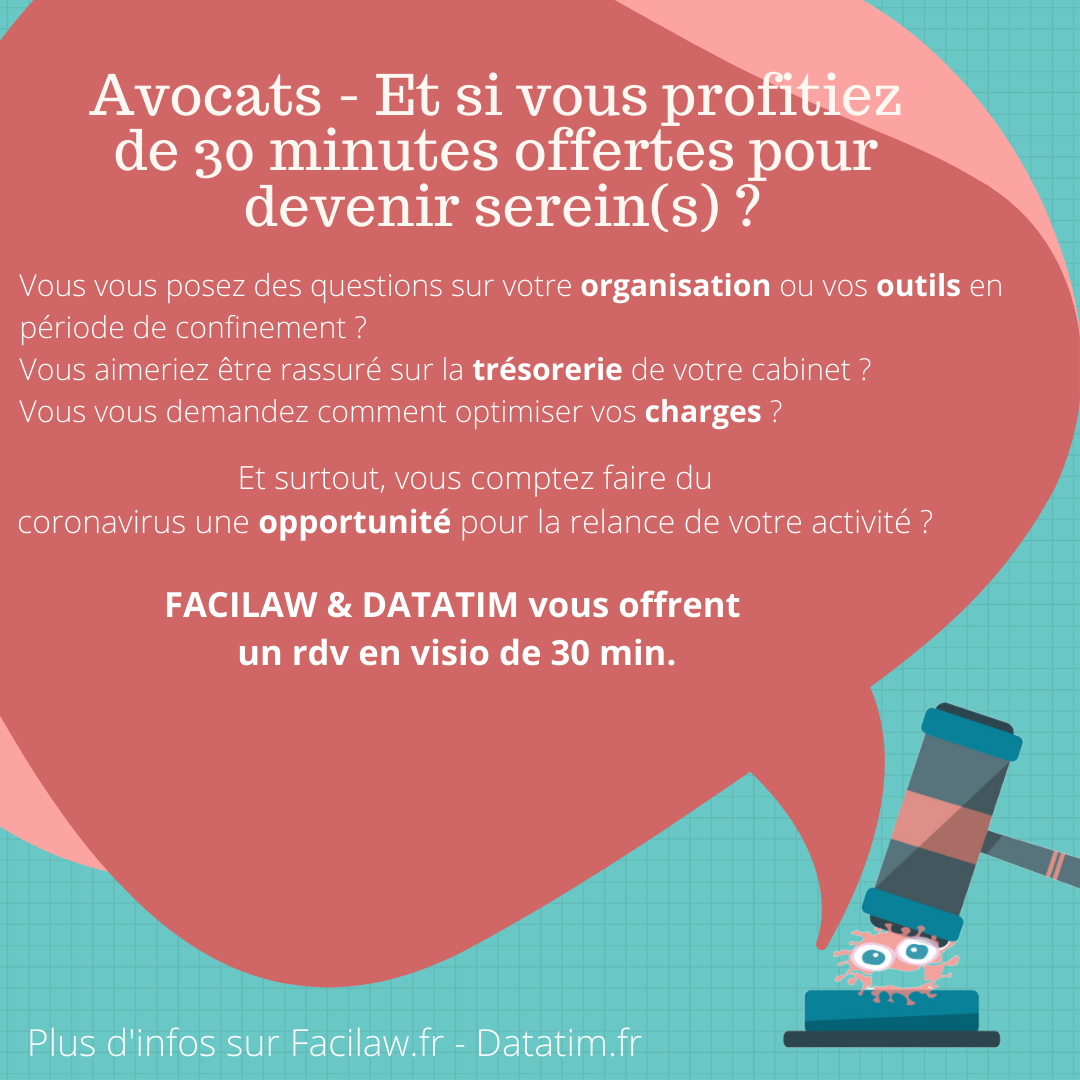 Avocats -30 minutes pour devenir sereins- avec Datatim et Facilaw (1) Datatim_Facilaw